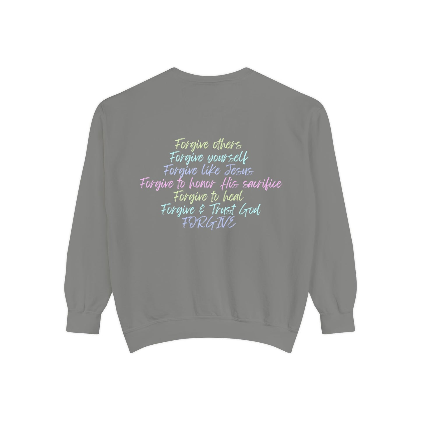Forgive Unisex Sweatshirt
