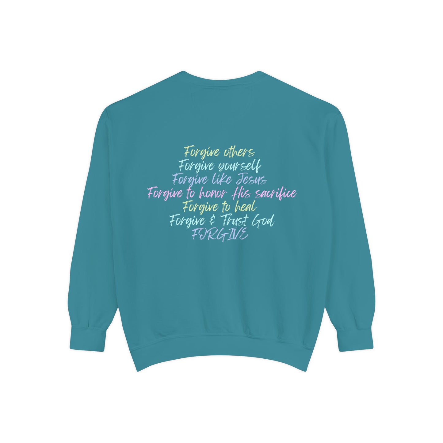Forgive Unisex Sweatshirt